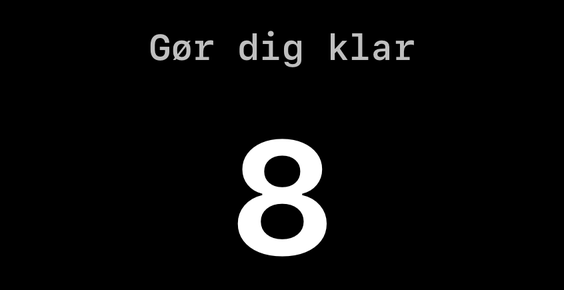 Gør dig klar, 8.